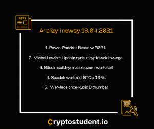 Newsy i analizy z Cryptostudent.io - sobotnie podsumowanie dnia! | Cryptostudent.io - kryptowaluty, blockchain, szkolenie, kurs Bitcoina platforma e-learningowa 18.04