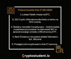 17 czerwca - raport dnia - analizy i newsy z Cryptostudent.io | Cryptostudent.io - kryptowaluty, blockchain, szkolenie, kurs Bitcoina platforma e-learningowa 17.06 cs