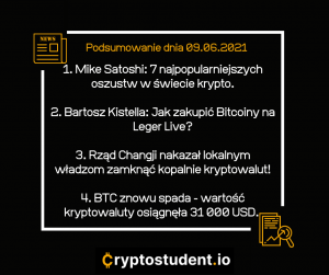 Najważniejsze informacje na dzień 9 czerwiec 2021 | Cryptostudent.io - kryptowaluty, blockchain, szkolenie, kurs Bitcoina platforma e-learningowa 9.06 cs