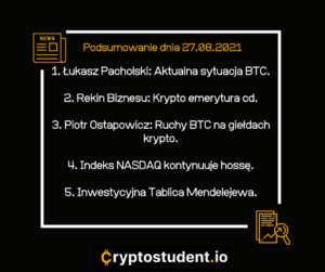 Cryptostudent.io przedstawia analizy i newsy - podsumowanie dnia. | Cryptostudent.io - kryptowaluty, blockchain, szkolenie, kurs Bitcoina platforma e-learningowa Analizy i newsy 22
